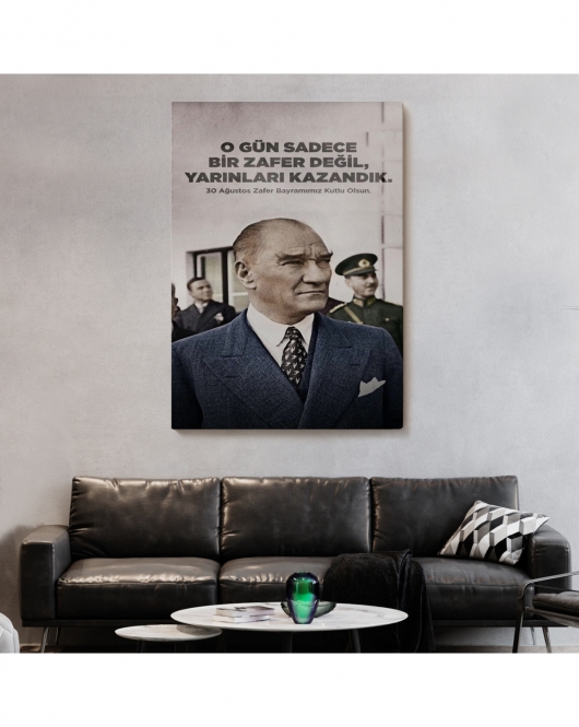 O Gün Sadece Bir Zafer Değil Yarınları Kazandık Atatürk Tablosu-6051