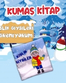 ENA Kışlık Giysiler Kumaş Sessiz Kitap T052 - Bez Kitap , Eğitici Oyuncak , Yumuşak ve Hışırtılı